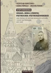 wspomnienia-izmael-beka-jozefa-pietrucina-pietruszewskiego-jako-zrodlo-do-historii-rewolucji-lutowej
